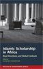 Book cover for Islamic Scholarship in Africa