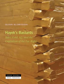 Book cover for Hayek's Bastards.