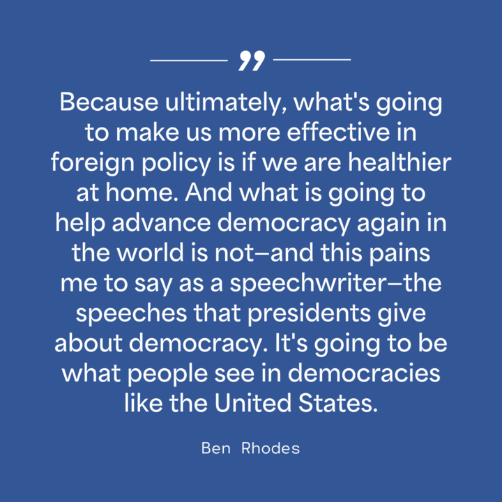 Ben Rhodes quotation about democracy in white text with a blue background.
