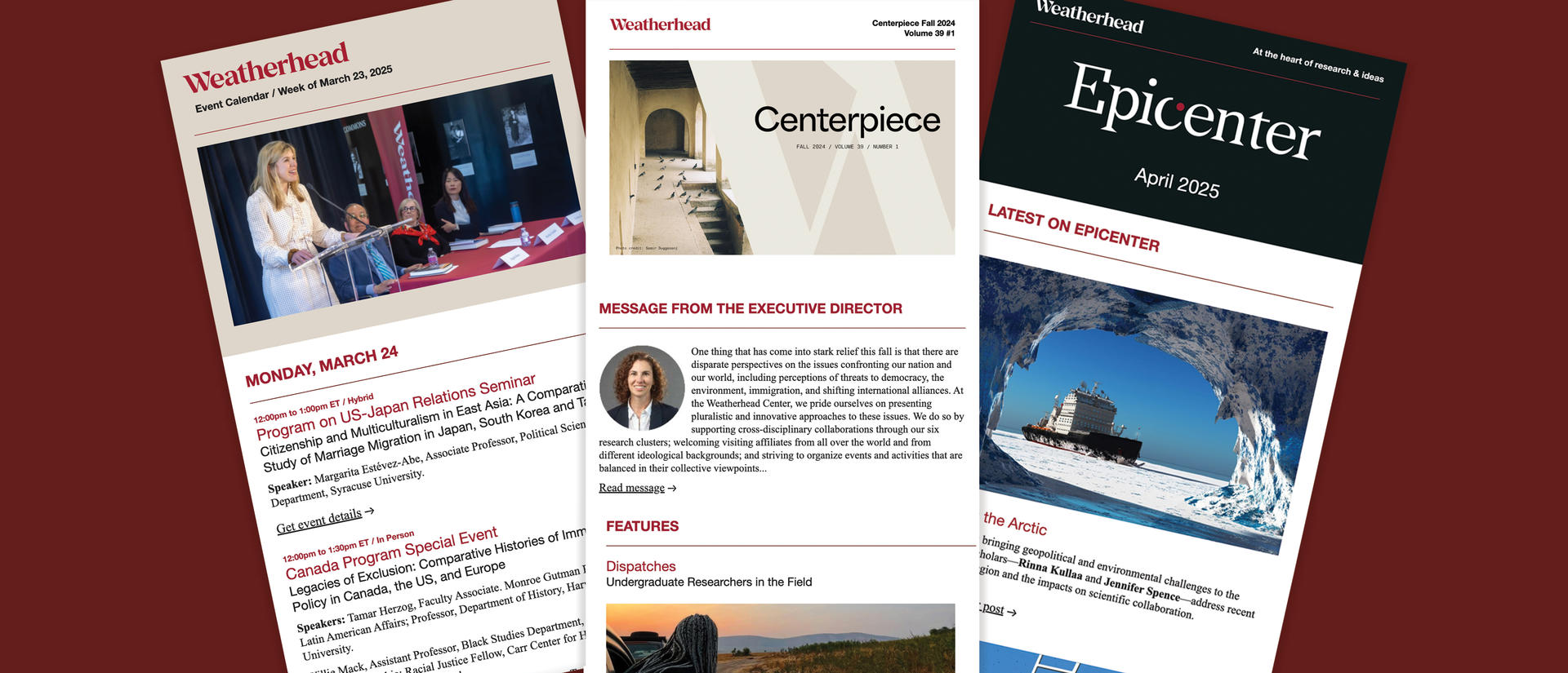 Screenshots of three Weatherhead Center emails encouraging people to subscribe to our lists.